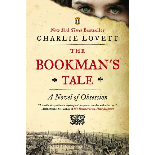 The Bookman's Tale: A Novel of Obsession