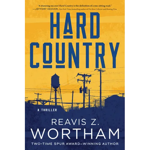 Hard Country: A Thriller
