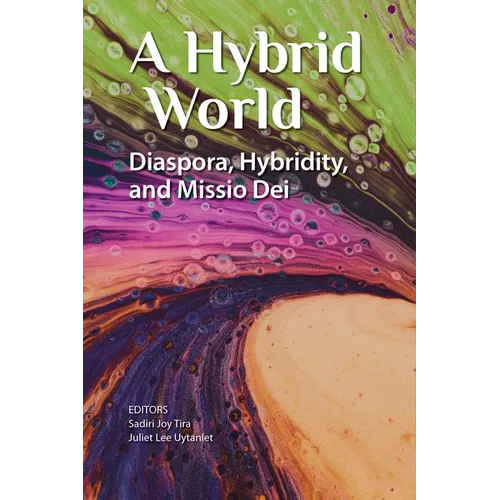 A Hybrid World: Diaspora, Hybridity, and Missio Dei