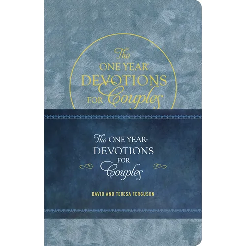 The One Year Devotions for Couples: 365 Inspirational Readings