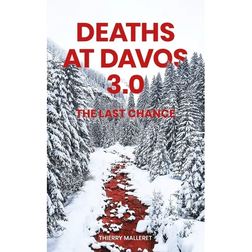 Deaths at Davos 3.0: The Last Chance