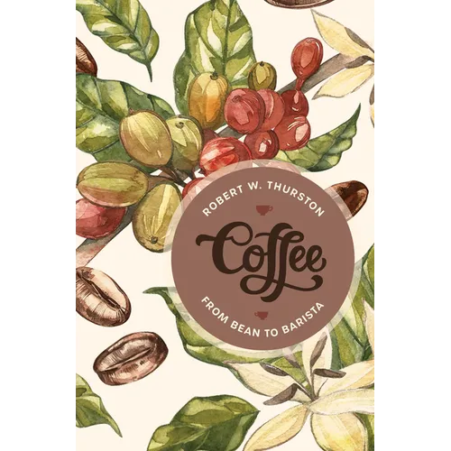 Coffee: From Bean to Barista