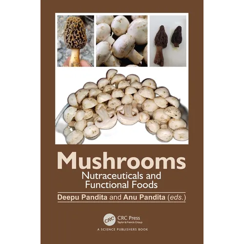 Mushrooms: Nutraceuticals and Functional Foods