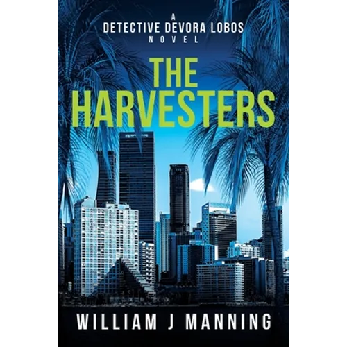 The Harvesters: A Detective Devora Lobos Novel