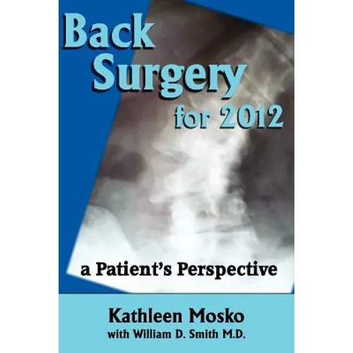 Back Surgery for 2012: A Patient's Perspective