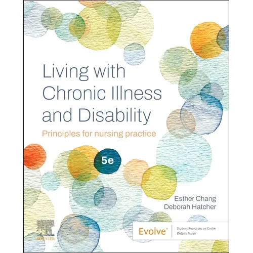 Living with Chronic Illness and Disability: Principles for Nursing Practice