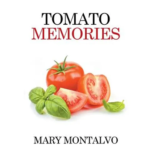 Tomato Memories