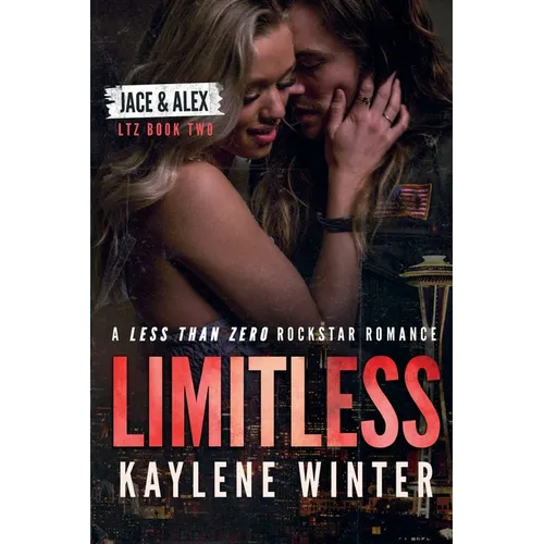 Limitless: A Less Than Zero Rockstar Romance