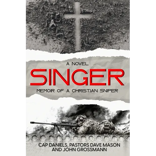 Singer: Memoir of a Christian Sniper