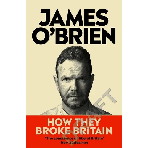 How They Broke Britain