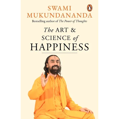 The Art and Science of Happiness