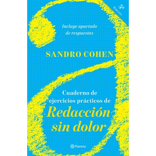 Cuaderno de Ejercicios Prácticos de Redacción Sin Dolor: (Quinta Edición)