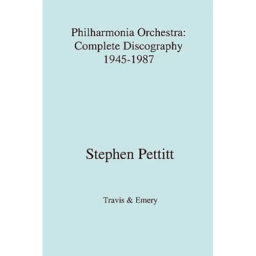 Philharmonia Orchestra. complete discography 1945-1987 [1987]