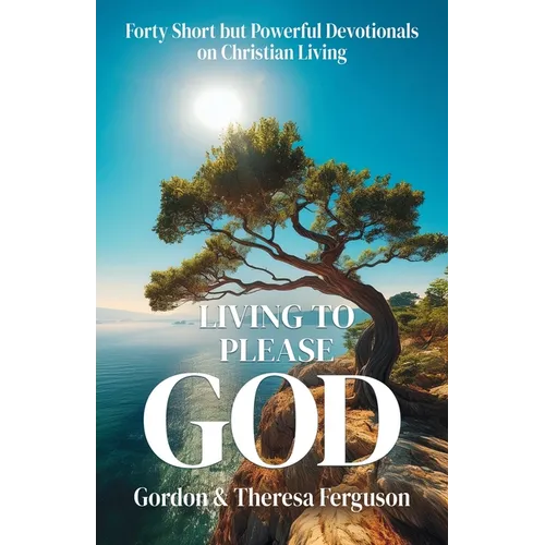 Living to Please God