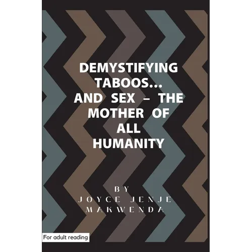 Demystifying Taboos and Sex: The Mother of All Humanity