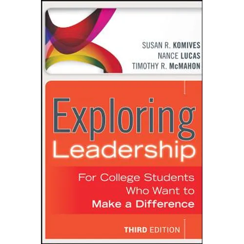 Exploring Leadership with Access Code: For College Students Who Want to Make a Difference