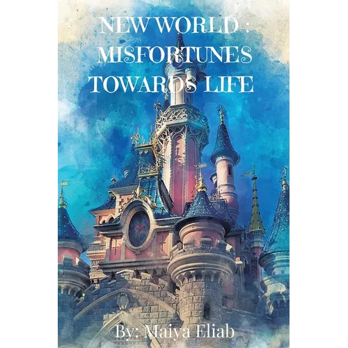New World: Misfortunes Towards Life