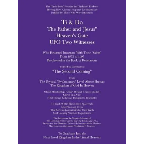 Ti & Do Father & "Jesus" Heaven's Gate UFO Two Witnesses