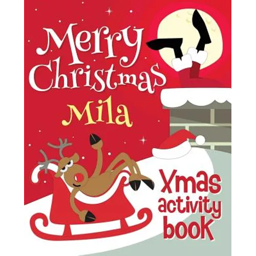 Merry Christmas Mila - Xmas Activity Book: (Personalized Children's Activity Book)