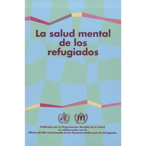 La Salud Mental de los Refugiados