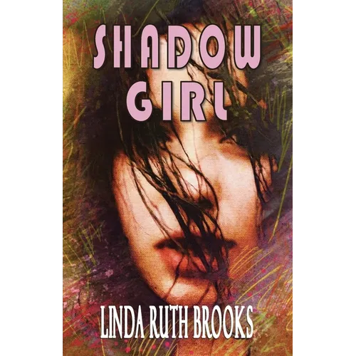 Shadow Girl: Voices out of Silence