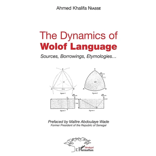The dynamics of Wolof Language: Sources, Borrowings, Etymologies...