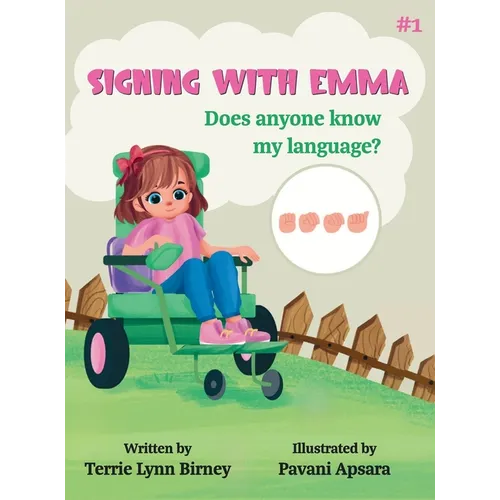 Signing With Emma: Does Anyone Know My Language?