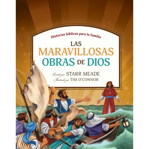 Las Maravillosas Obras de Dios: Historias Bíblicas Para La Familia