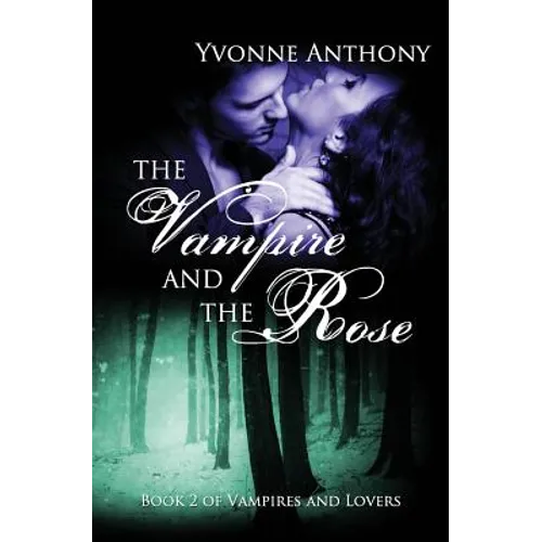 The Vampire and the Rose