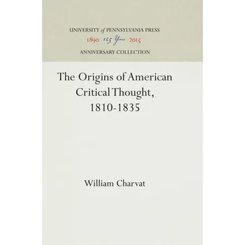 The Origins of American Critical Thought, 1810-1835