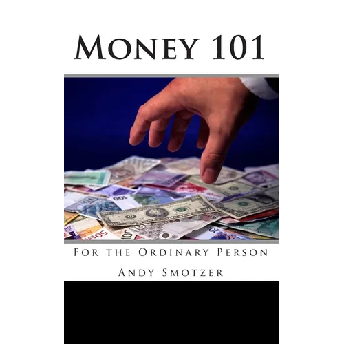 Money 101: For the Ordinary Person