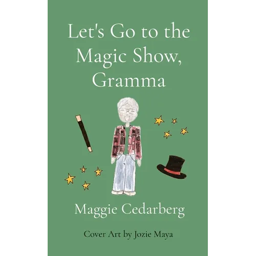 Let's Go to the Magic Show, Gramma
