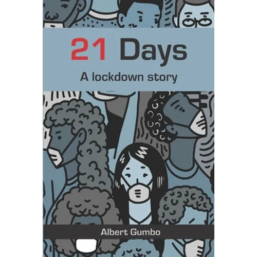 21 Days: A lockdown story