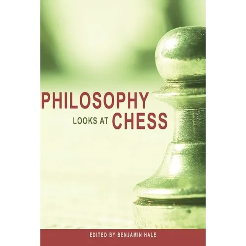 Philosophy Looks at Chess