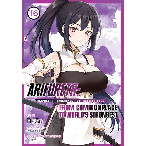 Arifureta: From Commonplace to World's Strongest (Manga) Vol. 16
