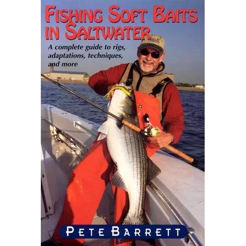 Fishing Soft Baits in Saltwater: A Complete Guide to Rigs, Adaptions, Techniques, and More