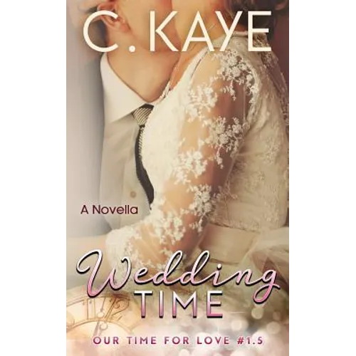 Wedding Time: A Novella