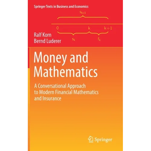 Money and Mathematics: A Conversational Approach to Modern Financial Mathematics and Insurance