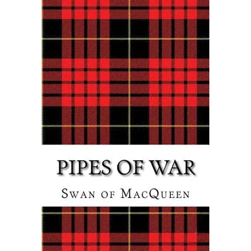 Pipes of War: Twenty Tunes for the Bagpipes and Practice Chanter