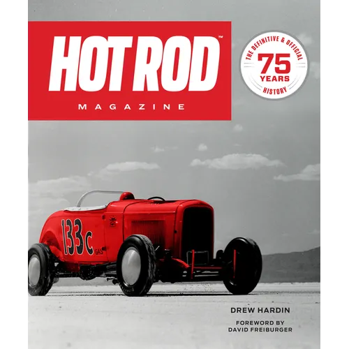 Hot Rod Magazine: 75 Years