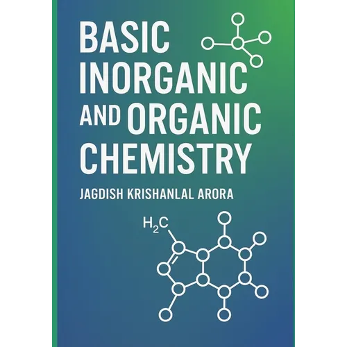 Basic Inorganic and Organic Chemistry