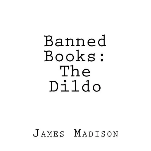 Banned Books: The Dildo