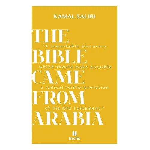The Bible Came from Arabia