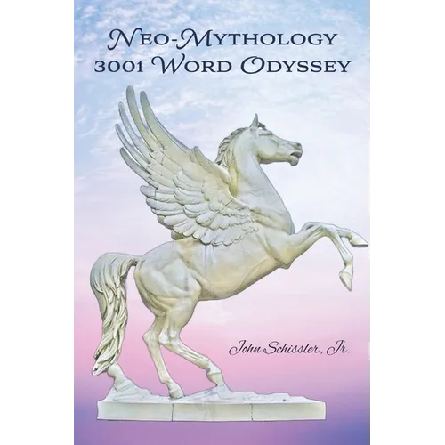 Neo-Mythology: 3001 Word Odyssey