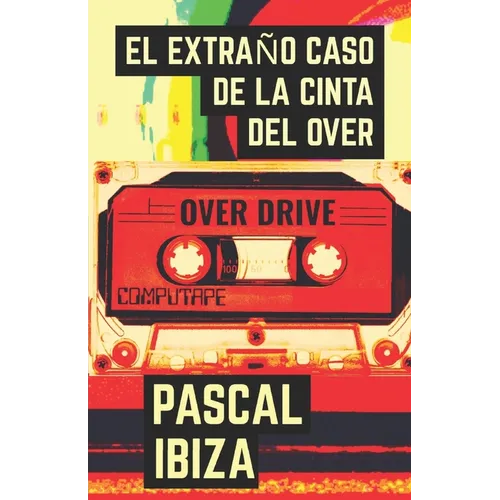 El extraño caso de la cinta del Over