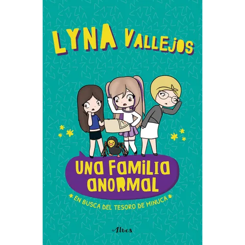 Una Familia Anormal - En Busca del Tesoro de Minuca / An Abnormal Family - In Search of the Minuca Treasure