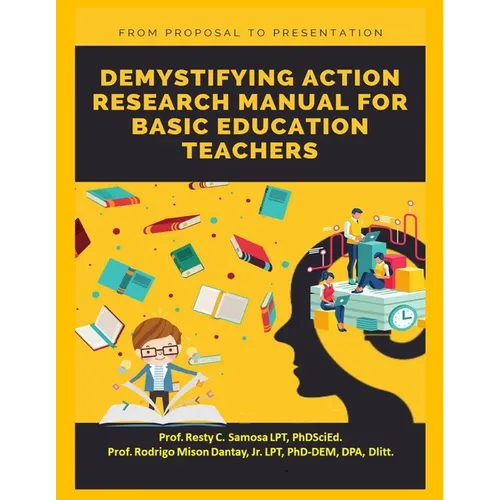 Demystifying Action Research Manual for Basic Education Teachers