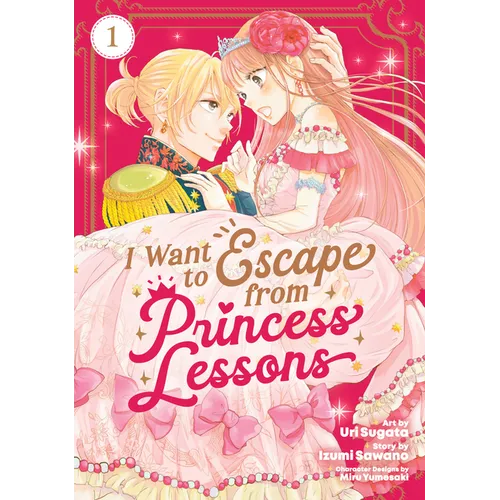 I Want to Escape from Princess Lessons (Manga) Vol. 1