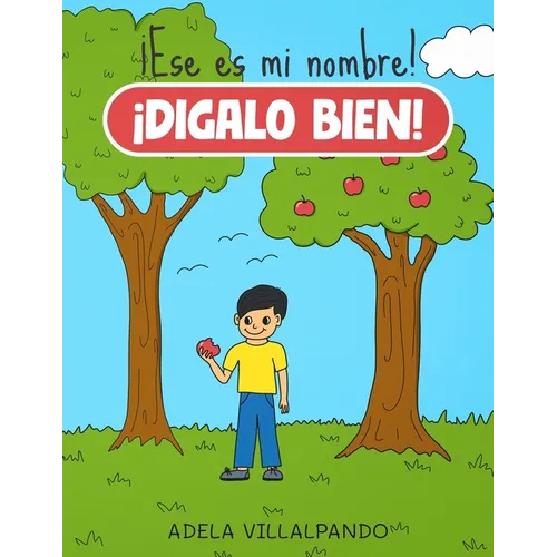 ¡Ese es mi nombre! ¡Dilo bien!