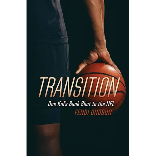 Transition: One Kid's Bank Shot to the NFL